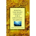 thumbnail image 1 of Pre-Owned Making the Right Choices for a Great Life : Now and Forever, 1 of 1