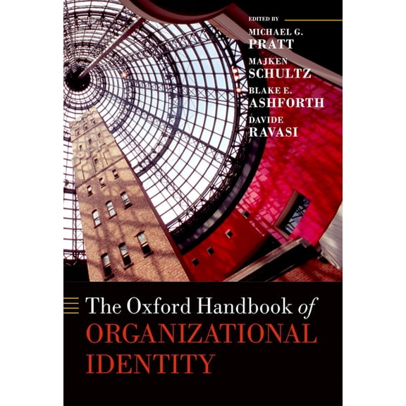 Oxford Handbooks The Oxford Handbook of Organizational Identity, (Hardcover)