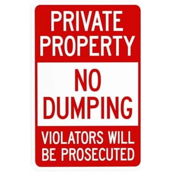 Private Property No Dumping Violators Will Be Prosecuted Warning Sign, Prohibition Security Metal Signs for Business Home Garage Street Wall Safety Caution Custom Decor 8 x 12 Inch