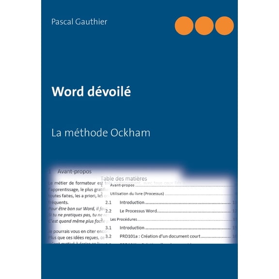 Word dÃ©voilÃ©: La mÃ©thode Ockham, (Paperback)