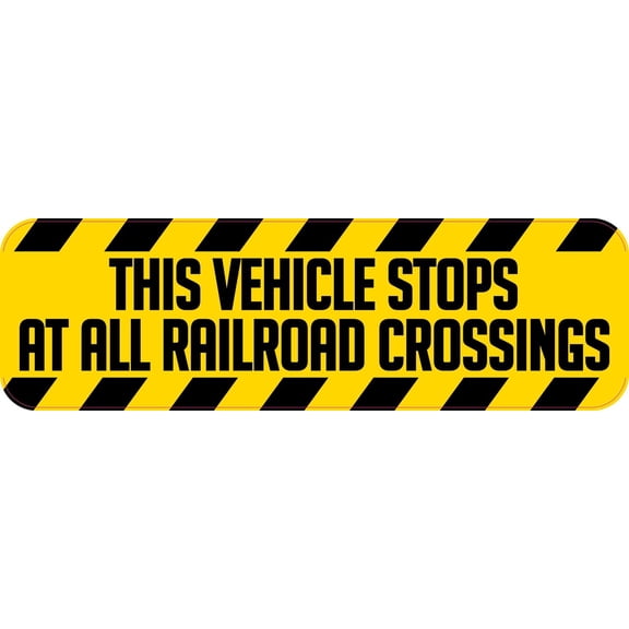 10in x 3in This Vehicle Stops At All Railroad Crossings Sticker