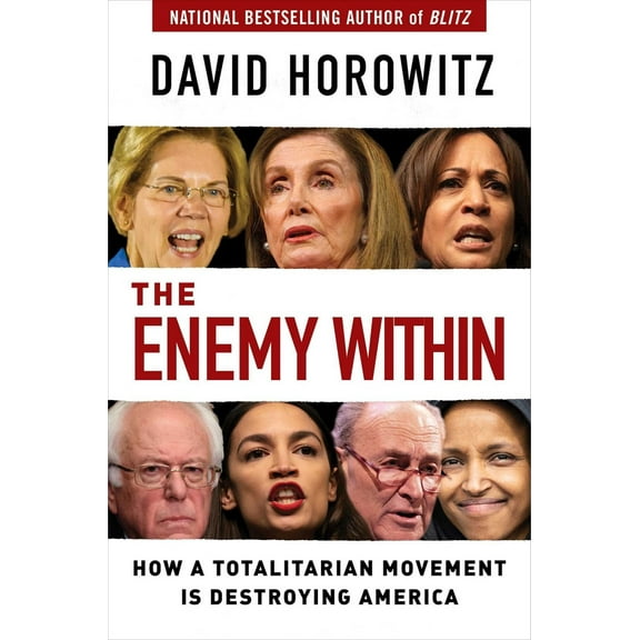 Pre-Owned The Enemy Within: How a Totalitarian Movement Is Destroying America (Hardcover) 1684510546 9781684510542