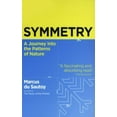 thumbnail image 1 of Symétrie, un Voyage dans les Schémas de la Nature, 1 of 1