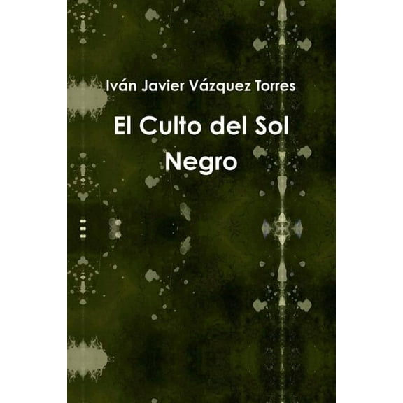 El Culto del Sol Negro, (Paperback)