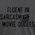 thumbnail image 3 of CafePress - Fluent In Sarcasm And Movie Quotes T Shirt - Mens Comfort Colors Shirt, 3 of 5