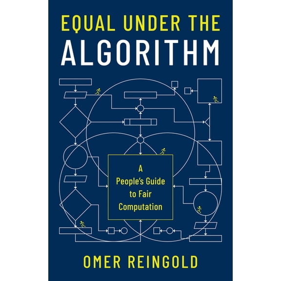 Equal Under the Algorithm: A People's Guide to Fair Computation, (Hardcover)