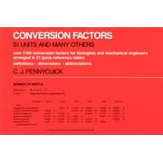 Conversion Factors : S. I. Units and Many Others (Paperback)
