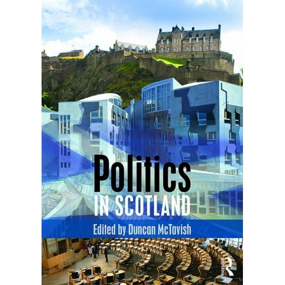 Politics in Scotland, (Paperback)
