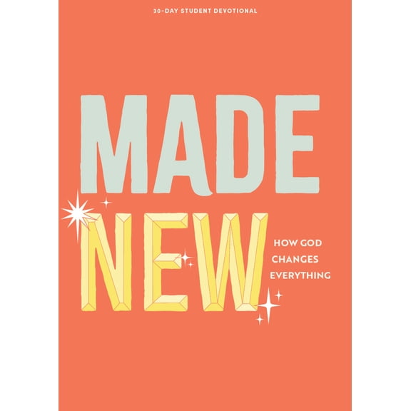 Pre-Owned Made New - Teen Devotional: How God Changes Everything Volume 3 (Paperback) 1087784778 9781087784779