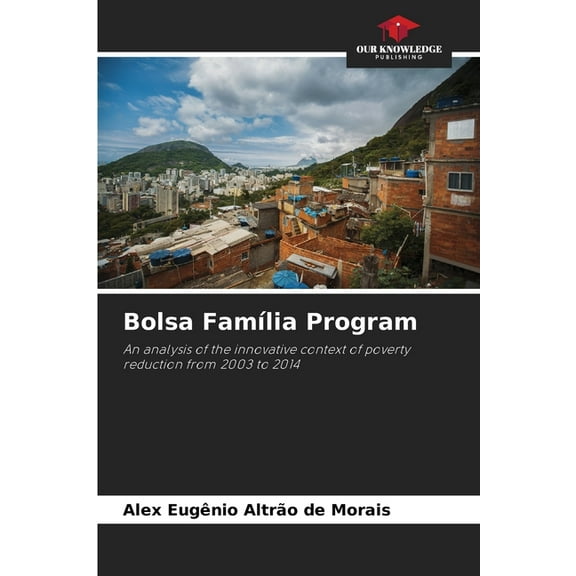 Bolsa FamÃ­lia Program, (Paperback)