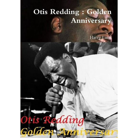Otis Redding: Golden Anniversary, (Paperback)