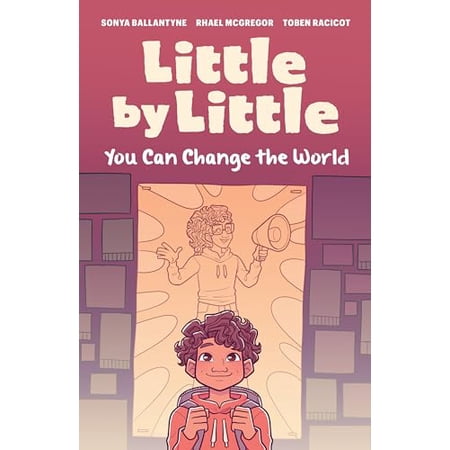 Pre-Owned Little by Little: You Can Change the World (Paperback) 1774920980 9781774920985