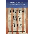 thumbnail image 1 of Here We Are: American Dreams, American Nightmares, 1 of 2