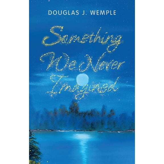 Something We Never Imagined