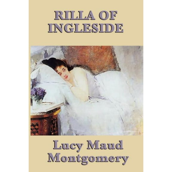 Rilla of Ingleside, (Paperback)
