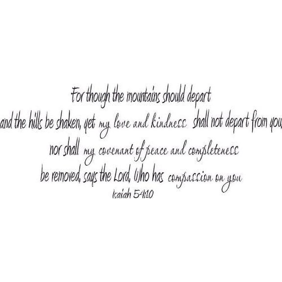 Isaiah 54:10, Vinyl Wall Art, Mountains Shaken, My Love Kindness Covenant Peace Completeness Says Lord Compassion
