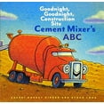 thumbnail image 1 of Cement Mixer's ABC (Goodnight, Goodnight, Construction Site), 1 of 2