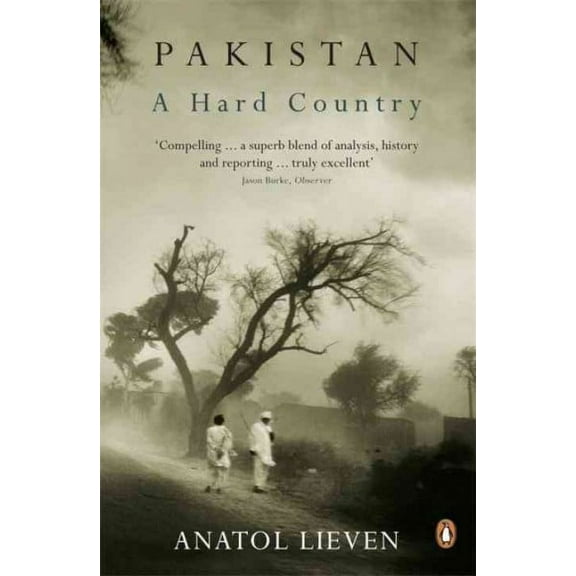 Pakistan: A Hard Country by Anatol Lieven 2012 Paperback NEW