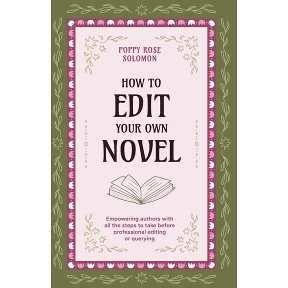 How to Edit Your Own Novel, (Paperback)