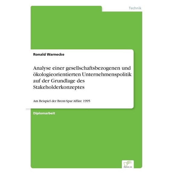 Analyse einer gesellschaftsbezogenen und Ã¶kologieorientierten Unternehmenspolitik auf der Grundlage des Stakeholderkonze, (Paperback)
