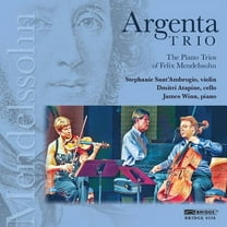 Argenta Trio - Piano Trios of Felix Mendelssohn - Music & Performance - CD