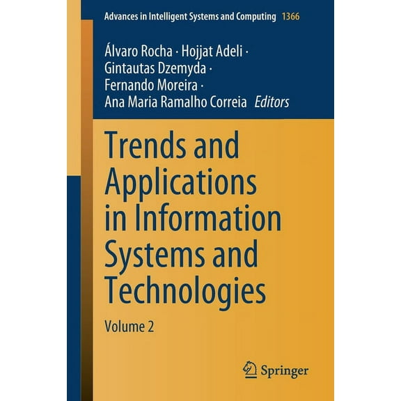 Advances in Intelligent Systems and Comp Trends and Applications in Information Systems and Technologies: Volume 2, Book 1366, (Paperback)