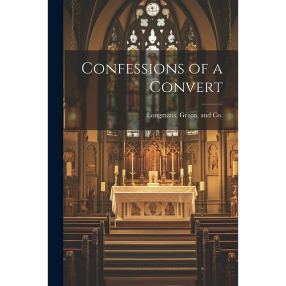 Confessions of a Convert (Paperback)