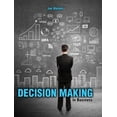 thumbnail image 1 of Pre-Owned Decision Making in Business (Paperback) 1465249877 9781465249876, 1 of 1