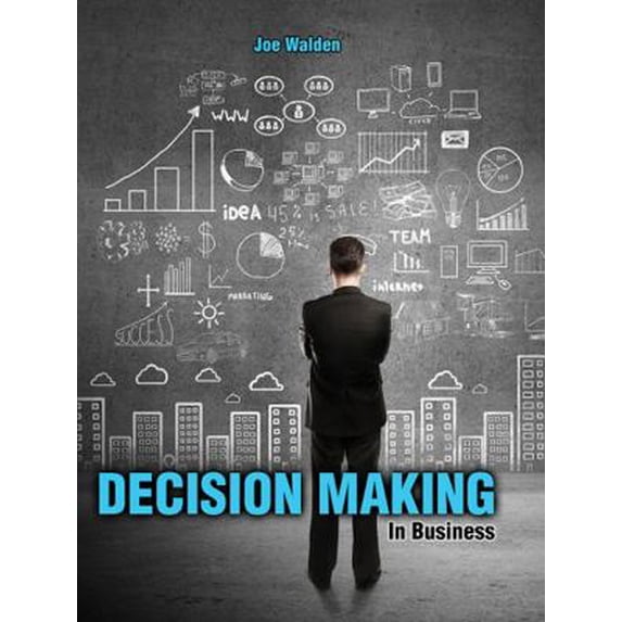 Pre-Owned Decision Making in Business (Paperback) 1465249877 9781465249876