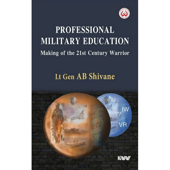 Professional Military Education Making of the 21st Century Warrior