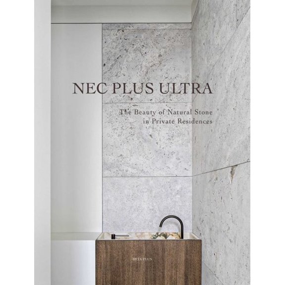 Pre-Owned Nec Plus Ultra : The Beauty of Natural Stone in Private Residences (Hardcover)