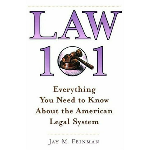 Pre-Owned Law 101: Everything You Need to Know About the American Legal System, 9780195132656, 0195132653, Hardcover, 3d ptg. edition