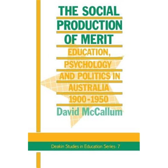 Pre-Owned Falmer Press Teachers' Library Series: The Social Production of Merit (Paperback)