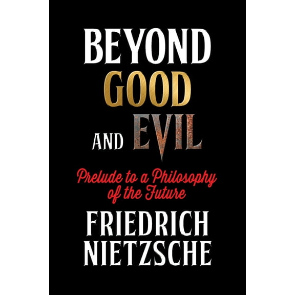 Beyond Good and Evil, (Paperback)