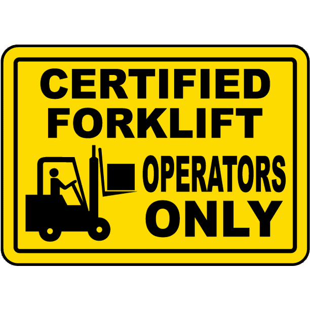 Vinyl Stickers Bundle Safety And Warning Signs Stickers Certified Forklift Operators Only Sign 10 Pack 3 5 X 5 Walmart Com Walmart Com