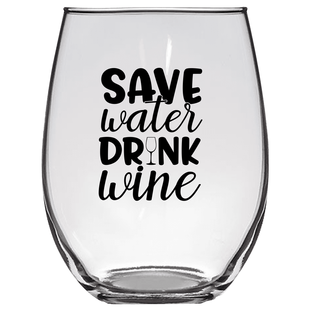 Save Water Drink Wine Funny Wine Glass