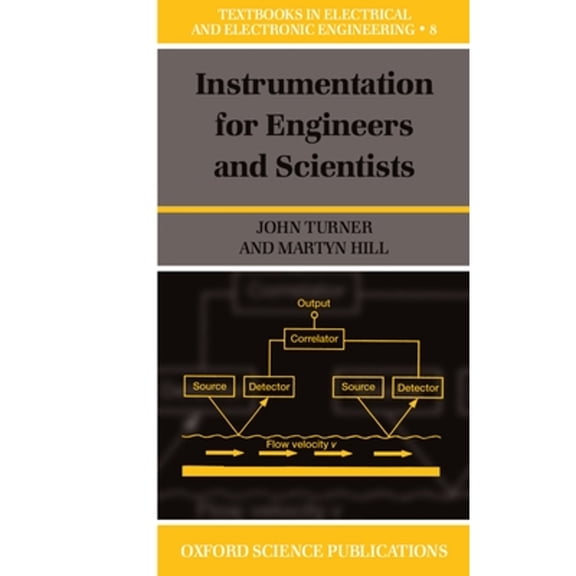 Pre-Owned Instrumentation for Engineers and Scientists (Paperback) 0198565178 9780198565178