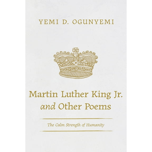 Martin Luther King Jr. and Other Poems, (Paperback)