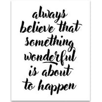 Always Believe - 11x14 Unframed Typography Art Print - Great Inspirational Gift
