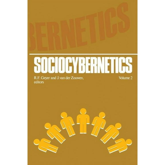 Sociocybernetics: An Actor-Oriented Social Systems Approach Vol. 2, (Paperback)