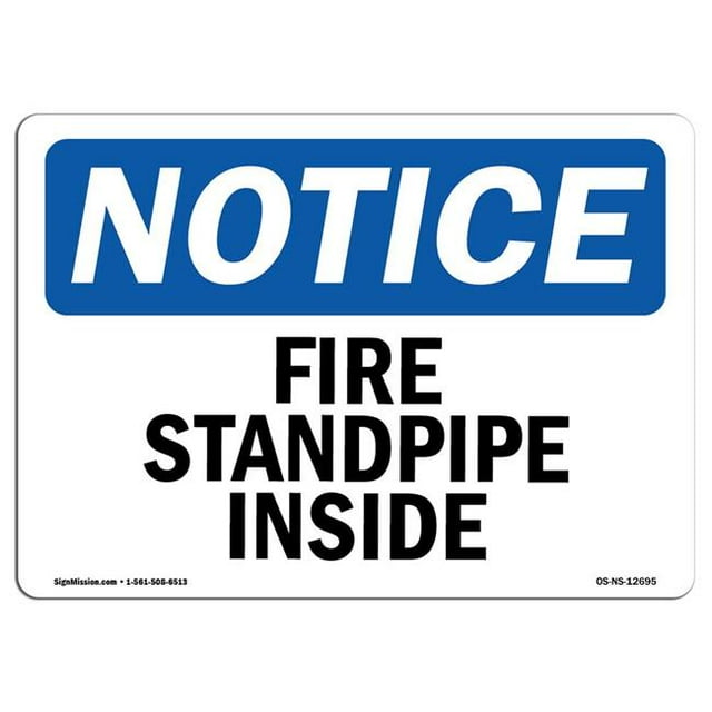 SignMission OS-NS-A-1218-L-12695 12 x 18 in. OSHA Notice Sign - Fire Standpipe Inside