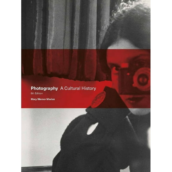 Photography: A Cultural History, (Paperback)