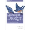 Discussing Design: Improving Communication and Collaboration Through Critique [Paperback - Used]