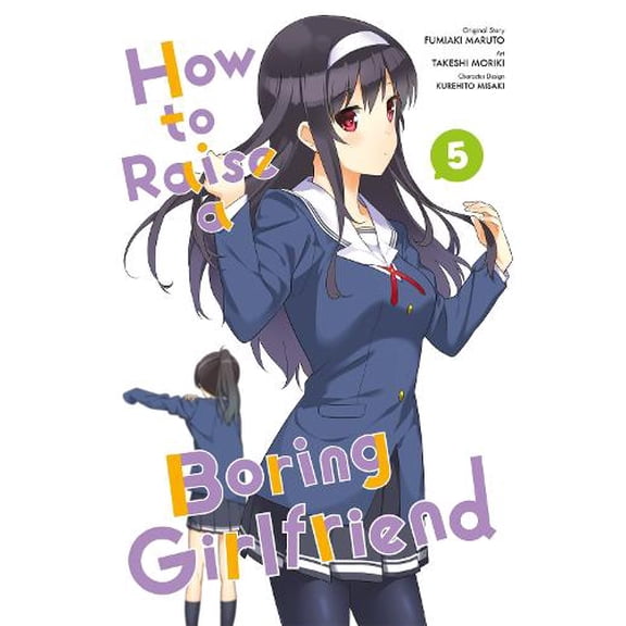 Pre-Owned How to Raise a Boring Girlfriend: How to Raise a Boring Girlfriend, Vol. 5 (Series #5) (Paperback)