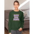 thumbnail image 2 of Happy Good Things Hippie Slogan Sweatshirt Women -Image by Shutterstock, Female Medium, 2 of 4