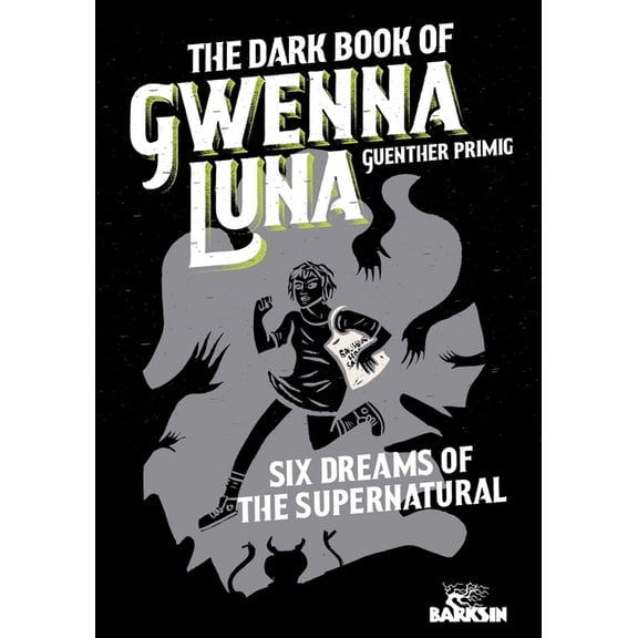 Gwenna Luna: The Dark Book of Gwenna Luna (Paperback)