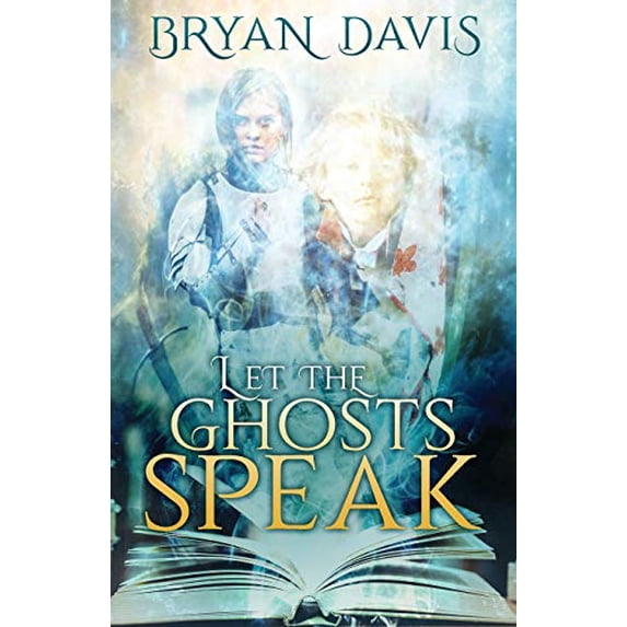 Pre-Owned Let the Ghosts Speak (Paperback) 1943959617 9781943959617