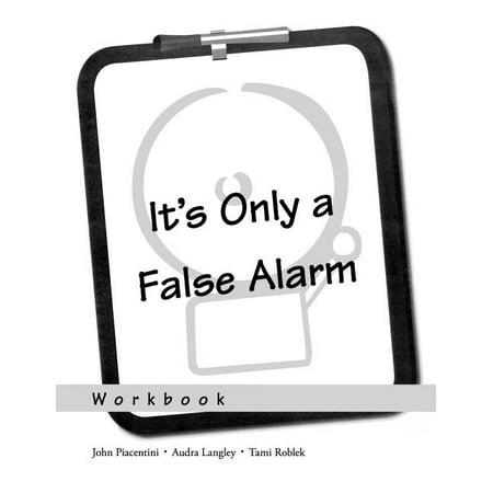 It's Only a False Alarm : A Cognitive Behavioral Treatment Program