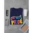 thumbnail image 3 of Live With Pride Banner T-Shirt Men -Smartprints Designs, Male Medium, 3 of 4