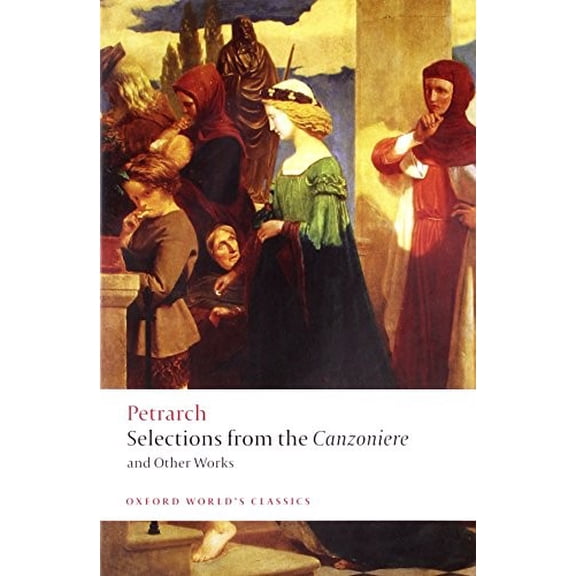 Pre-Owned Selections from the Canzoniere and Other Works (Oxford World's Classics) Paperback